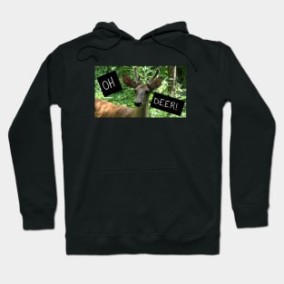 Oh Deer! Hoodie